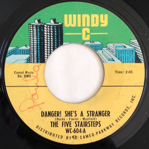 The Five Stairsteps* : Danger! She's A Stranger / Behind Curtains (7