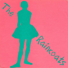 Load image into Gallery viewer, The Raincoats : Running Away / No Ones Little Girl (7&quot;, Single)
