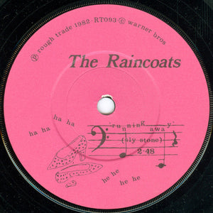 The Raincoats : Running Away / No Ones Little Girl (7", Single)