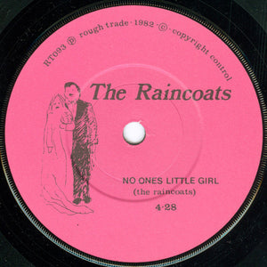 The Raincoats : Running Away / No Ones Little Girl (7", Single)