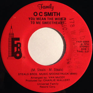 O C Smith* : Baby Come Back / You Mean The World To Me Sweetheart (7")