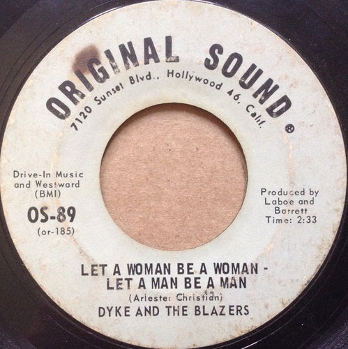 Dyke & The Blazers : Let A Woman Be A Woman - Let A Man Be A Man (7