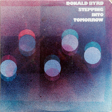 Load image into Gallery viewer, Donald Byrd : Stepping Into Tomorrow (LP, Album, Ter)
