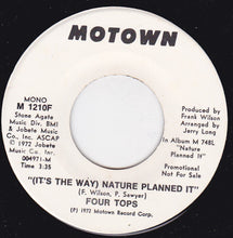 Load image into Gallery viewer, Four Tops : (It's The Way) Nature Planned It  (7", Single, Promo)
