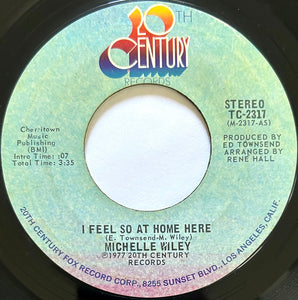 Michelle Wiley : I Feel So At Home Here / Feel Good (7", Single, Styrene, Ter)