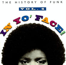 Load image into Gallery viewer, Various : In Yo&#39; Face! The History Of Funk, Vol. 4 (CD, Comp)
