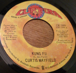 Curtis Mayfield : Kung Fu / Right On For The Darkness (7")