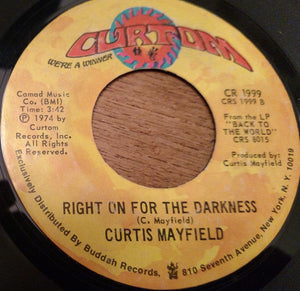 Curtis Mayfield : Kung Fu / Right On For The Darkness (7")