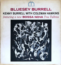 Load image into Gallery viewer, Kenny Burrell With Coleman Hawkins : Bluesey Burrell (LP, Album, Mono)
