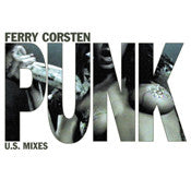 Ferry Corsten : Punk (US Mixes) (2x12