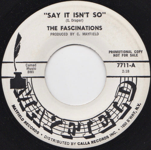 The Fascinations : Say It Isn't So / I'm So Lucky (He Loves Me) (7