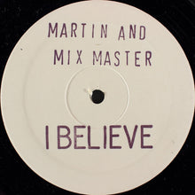 Load image into Gallery viewer, Martin "Monster" Aurelio &amp; Mixmaster (2) : I Believe (12", W/Lbl, Sta)
