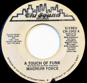 Magnum Force (2) : A Touch Of Funk / Share My Love (7", Promo)