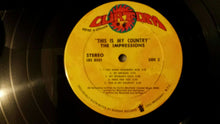 Load image into Gallery viewer, The Impressions : This Is My Country (LP, Album)
