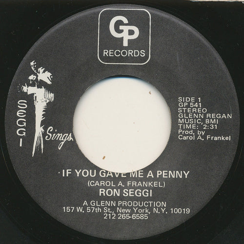 Ron Seggi :  If You Gave Me A Penny / Sing A Song  (7