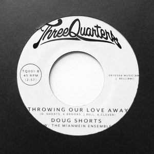 Doug Shorts w/ The Mianmein Ensemble : Slow Poison / Throwing Our Love Away (7")