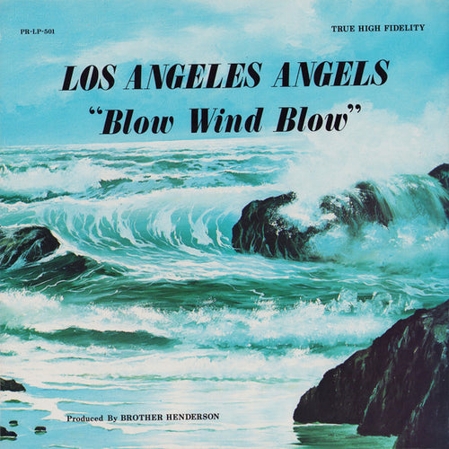 Los Angeles Angels : Blow Wind Blow (LP, Album)