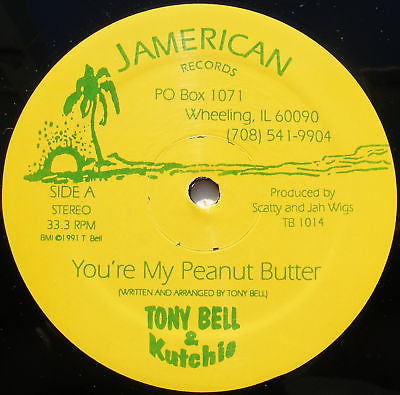 Tony Bell & Kutchie / Victor Culture : You're My Peanut Butter / Peanut Butter & Jelly (12