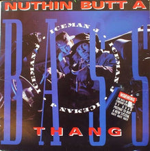 Load image into Gallery viewer, Iceman J* : Nuthin Butt A Bass Thang (LP, Album)
