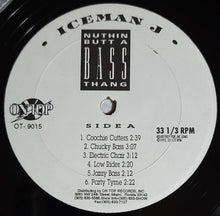 Load image into Gallery viewer, Iceman J* : Nuthin Butt A Bass Thang (LP, Album)
