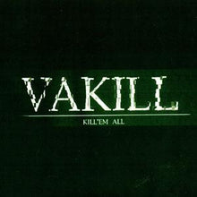 Load image into Gallery viewer, Vakill : Kill&#39;em All (CDr)
