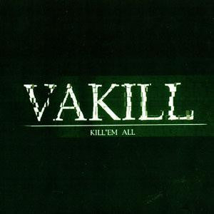 Vakill : Kill'em All (CDr)