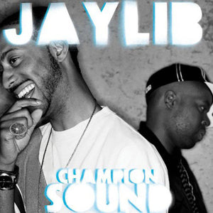 Jaylib : Champion Sound (2xCD, Album, Dlx)