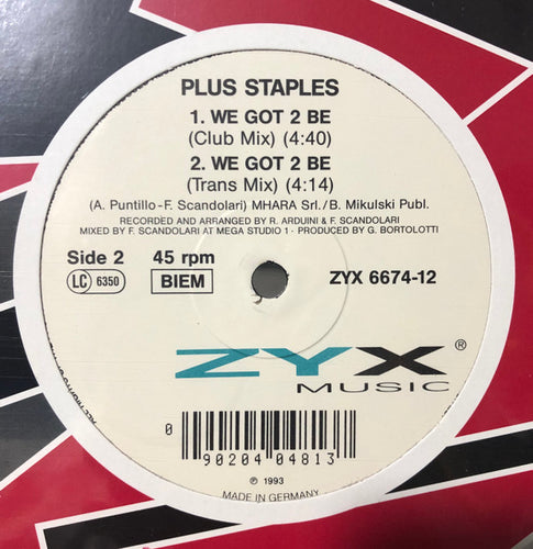 Plus Staples : We Got 2 Be (12