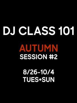 DJ CLASS 101: Autumn #2 (3 Tiers)