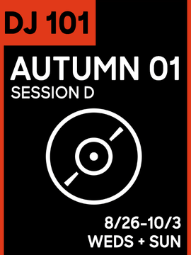DJ CLASS 101: Autumn 01 Session D (3 Tiers)