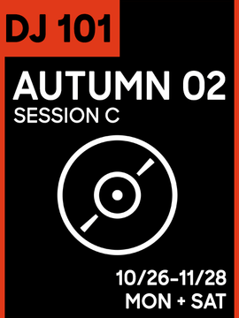 DJ CLASS 101: Autumn 02 Session C (3 Tiers)