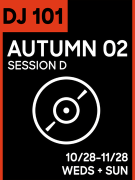 DJ CLASS 101: Autumn 02 Session D (3 Tiers)