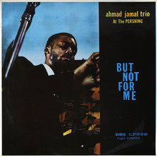 Load image into Gallery viewer, Ahmad Jamal Trio - Ahmad Jamal At The Pershing
