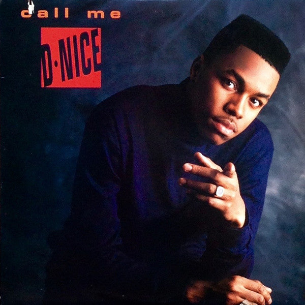 D-Nice - Call Me D-Nice