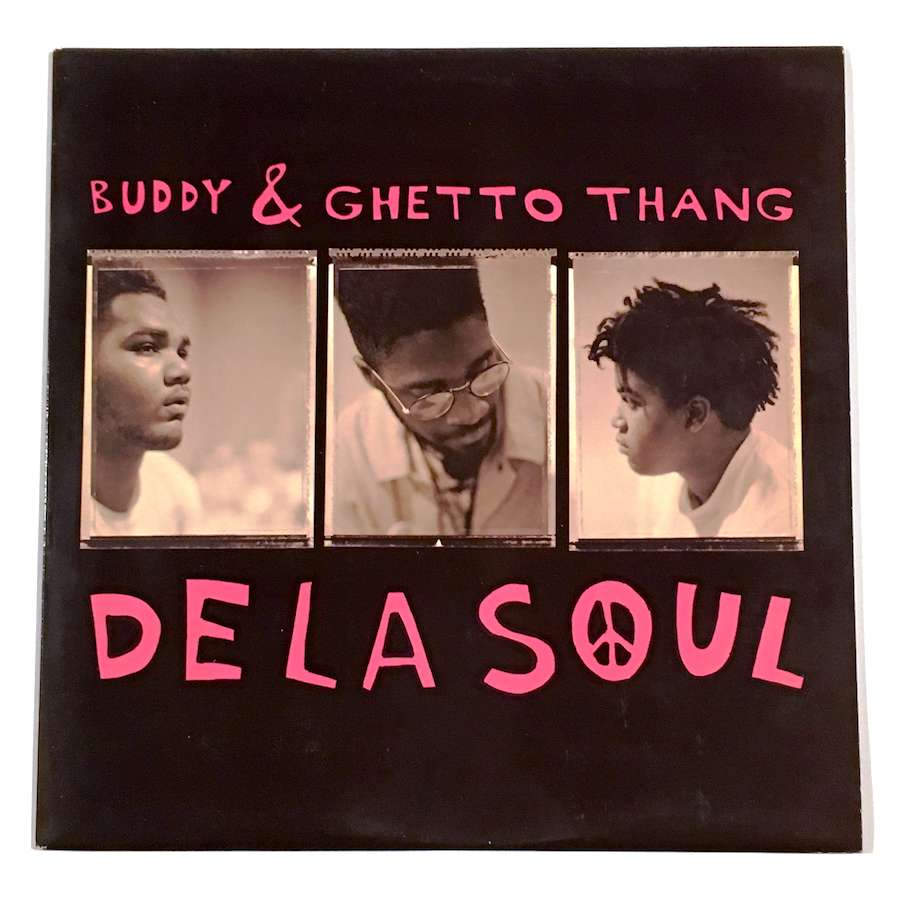 DE LA SOUL - Buddy + Ghetto Thang 12