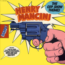 Load image into Gallery viewer, Henry Mancini - The Cop Show Themes

