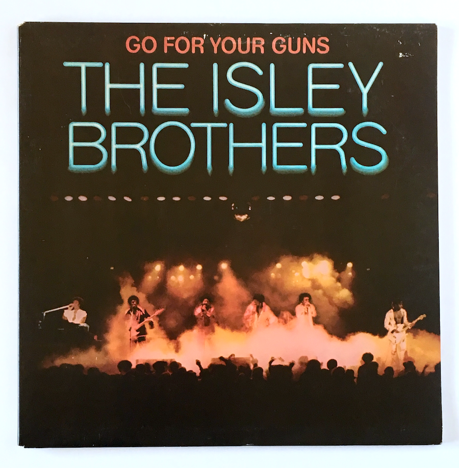 ISLEY BROTHERS - Go For Your Guns LP