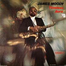 Load image into Gallery viewer, James Moody - Timeless Aura
