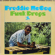 Load image into Gallery viewer, Freddie McCoy - Funk Drops
