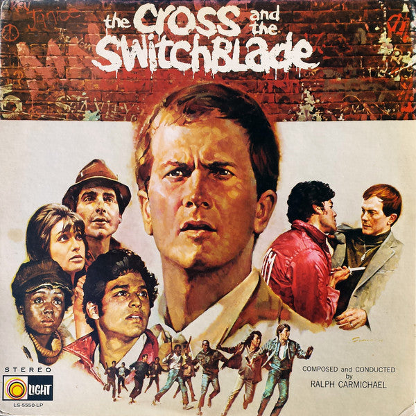 Ralph Carmichael - The Cross And The Switchblade (Original Motion Picture Soundtrack)