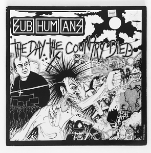SUBHUMANS ‎– The Day The Country Died LP