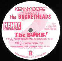 Load image into Gallery viewer, Kenny &quot;Dope&quot;* Presents The Bucketheads ‎– The Bomb! (These Sounds Fall Into My Mind)

