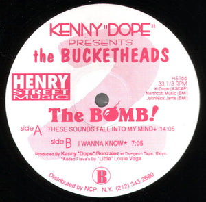 Kenny "Dope"* Presents The Bucketheads ‎– The Bomb! (These Sounds Fall Into My Mind)