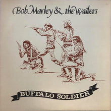 Load image into Gallery viewer, Bob Marley and The Wailers - Buffalo Soldier / Buffalo Dub
