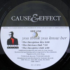 Cause & Effect - You Think You Know Her