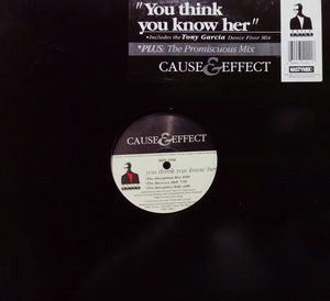 Cause & Effect - You Think You Know Her