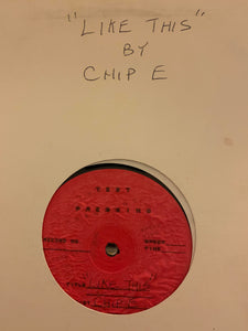 Chip E. Inc.* Featuring K. Joy ‎– Like This (Test Pressing)