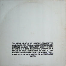 Load image into Gallery viewer, Talking Heads ‎– Crosseyed And Painless
