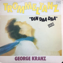 Load image into Gallery viewer, George Kranz ‎– Trommeltanz (Din Daa Daa) (Remix)
