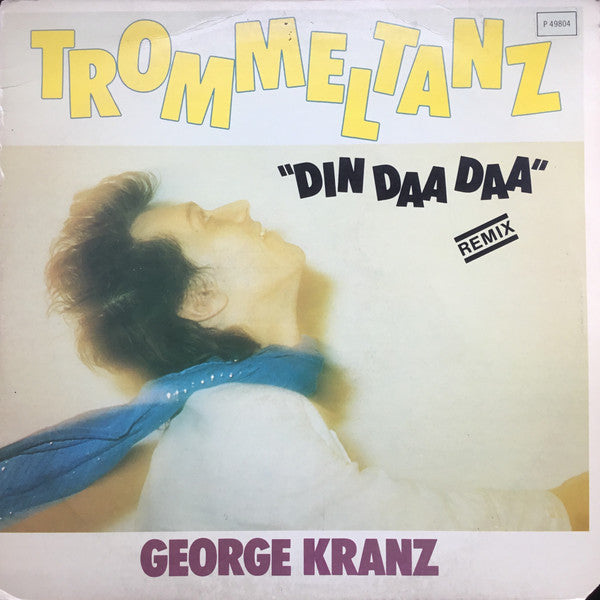 George Kranz ‎– Trommeltanz (Din Daa Daa) (Remix)